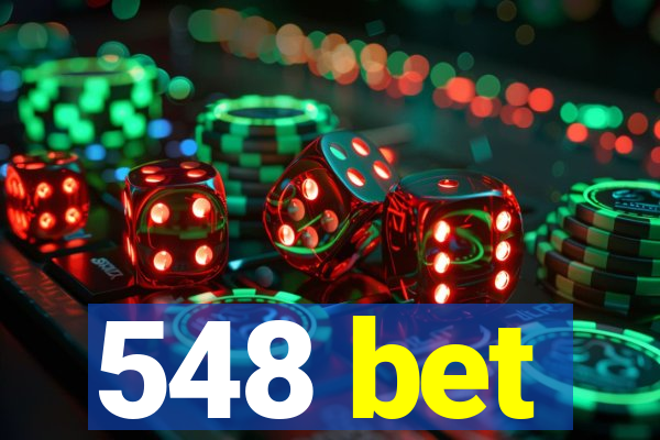 548 bet